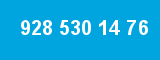 928 530 14 76